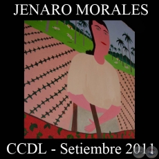 EXPOSICIÓN DOS PUEBLOS - DOS ARTISTAS - Obras de JENARO MORALES - CENTRO CULTURAL DEL LAGO, 2011